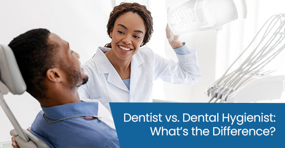 Dentist vs. Dental hygienist: What’s the difference?